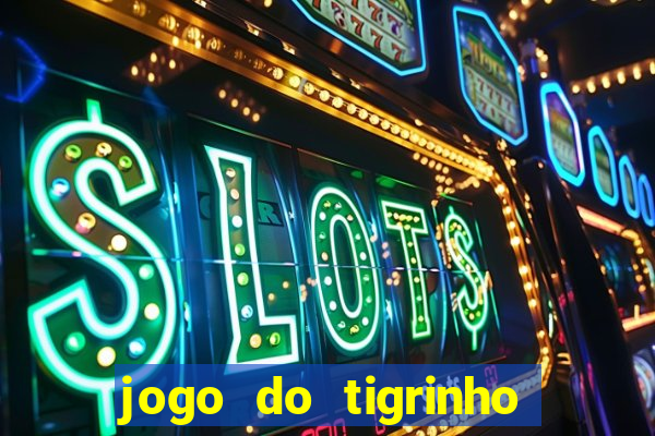 jogo do tigrinho que ganha dinheiro de verdade no pix